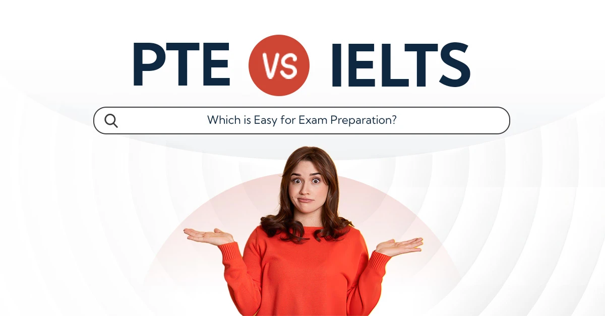 What’s the Difference Between PTE and IELTS?